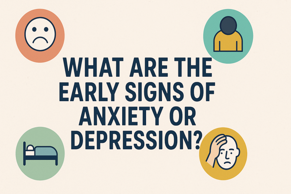 Anxiety or Depression