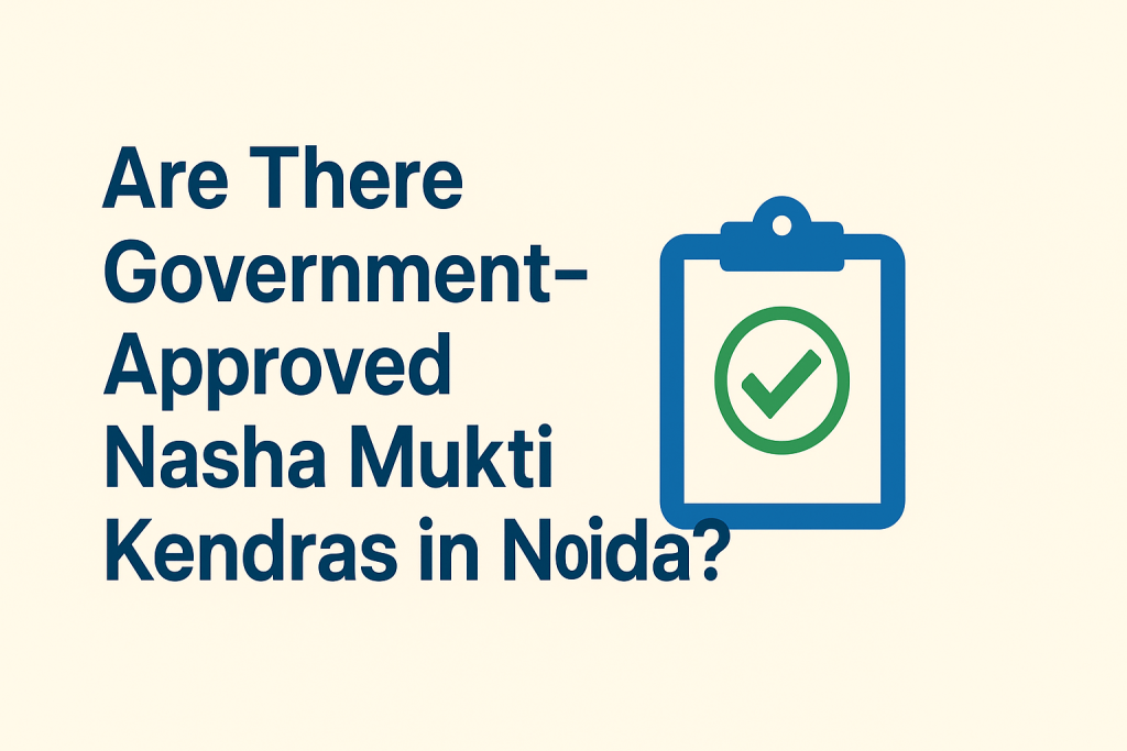 Nasha mukti Kendra in Noida